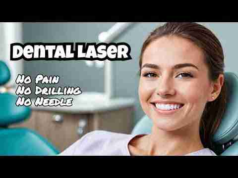 What is Dental Laser Treatment? types and uses